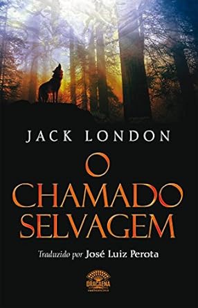 O Chamado Selvagem - Jack London.