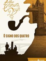 O signo dos quatro (Classicos Zahar [bolso - Arthur Conan Doyle.