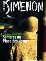 Sombras na Place des Vosges (Oficial) - Georges Simenon.