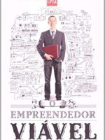O Empreendedor Viavel - Carlos Matos Andre Telles