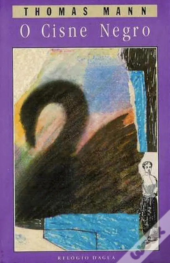 O Cisne Negro - Thomas Mann.