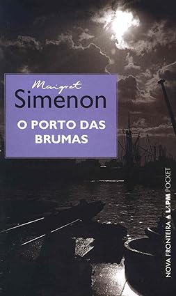 O porto das brumas - Georges Simenon.