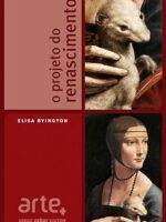 O Projeto do Renascimento - Elisa Byington.