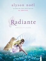 RADIANTE - ALYSON NOEL.