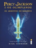 Os Arquivos do Semideus - Rick Riordan.