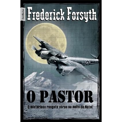 O Pastor - Frederick Forsyth.