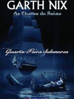 Quarta-Feira Submersa - Garth Nix.