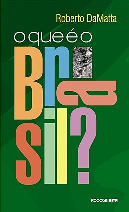 O que e o Brasil_ - Roberto DaMatta