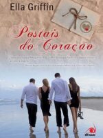 Postais do Coracao - Ella Griffin.