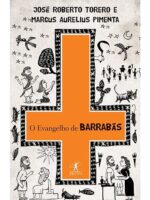 O Evangelho de Barrabas - Jose Roberto Torero