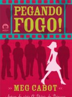 Pegando Fogo - Meg Cabot