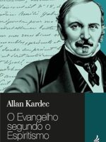 O Evangelho Segundo o Espiritismo - Allan Kardec.