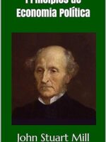 Principios de Economia Politica - vol 1 - John Stuart Mill.