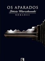 Os aparados - Leticia Wierzchowski.