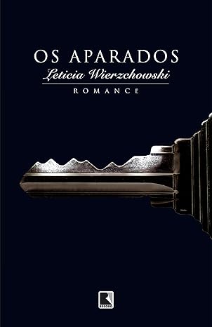 Os aparados - Leticia Wierzchowski.