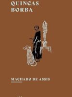 Quincas Borba - Machado de Assis.