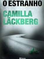 O Estranho - Camilla Lackberg.
