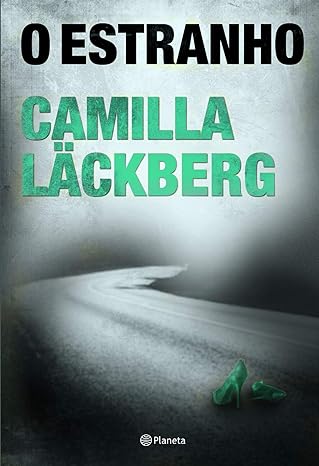 O Estranho - Camilla Lackberg.