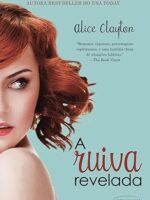 Ruiva 2 - A Ruiva Revelada - Alice Clayton.