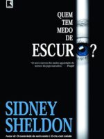 Quem Tem Medo de Escuro - Sidney Sheldon.