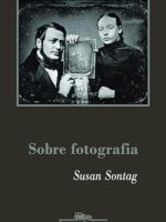 Sobre fotografia - Susan Sontag.