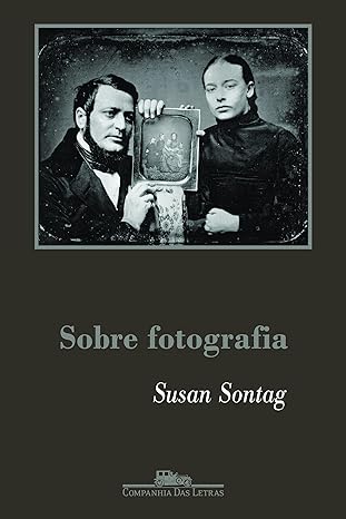Sobre fotografia - Susan Sontag.