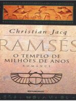Ramses, O Templo de Milhoes de Anos - Christian Jacq.