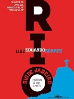 Rio de Janeiro_ Historias de vida e morte - Luiz Eduardo Soares.