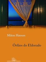 Orfaos do Eldorado - Milton Hatoum.