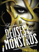 Sonhos com deuses e monstros - Laini Taylor.