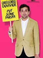 Put some farofa - Gregorio Duvivier.
