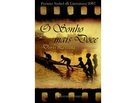 O sonho mais doce - Doris Lessing.