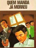 Quem Manda Ja Morreu (Colecao Vaga-Lume) - Marcos Rey.
