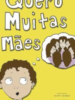 Quero Muitas Maes - Scott Cramer.