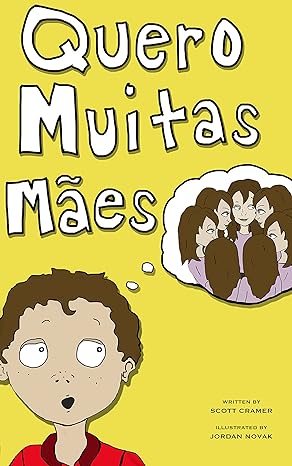 Quero Muitas Maes - Scott Cramer.