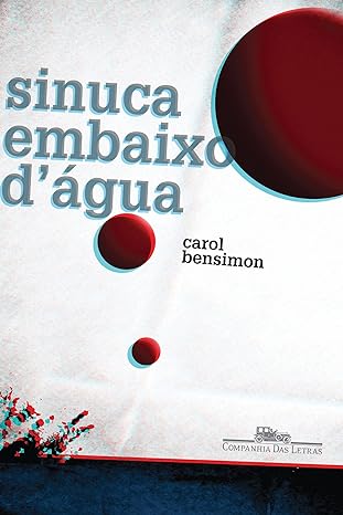Sinuca embaixo d_agua - Carol Bensimon.
