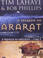 O Segredo no Ararat - Tim LaHaye.
