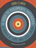 O poder do pensamento matematico - Jordan Ellenberg.