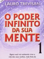 O Poder Infinito da Sua Mente - Lauro Trevisan.