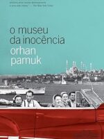 O museu da inocencia - Orhan Pamuk.