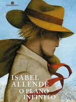 O Plano Infinito - Isabel Allende.