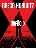 Orfao X - , Gregg Hurwitz.
