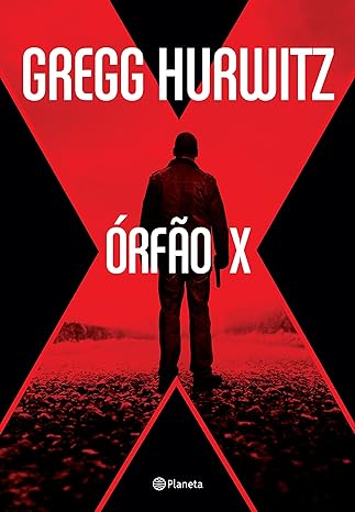 Orfao X - , Gregg Hurwitz.