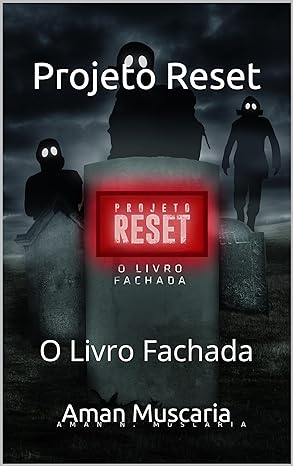 Projeto Reset_ O Livro Fachada - Aman N. Muscaria.