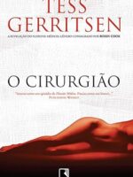 O Cirurgiao - Tess Gerritsen.