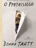 O pintassilgo - Donna Tartt.
