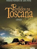 Perdidos na Toscana (oficial) - Affonso Romano de Sant_Anna.