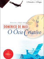 O OCIO CRIATIVO - Domenico de Masi.