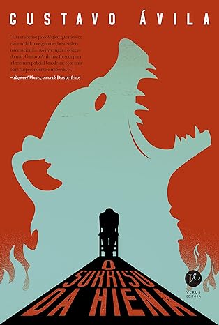O sorriso da hiena - Gustavo Avila.