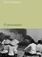 O Prisioneiro - Erico Verissimo.